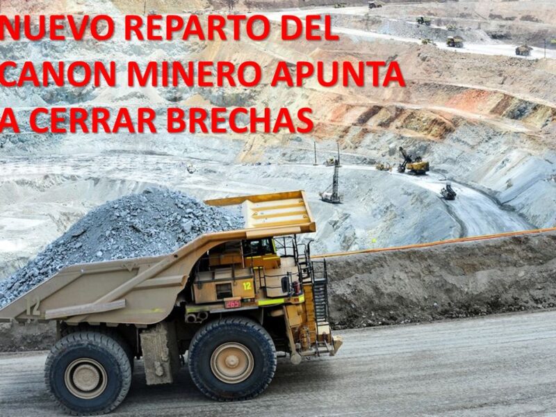 Gobierno plantea cambiar el reparto del canon minero